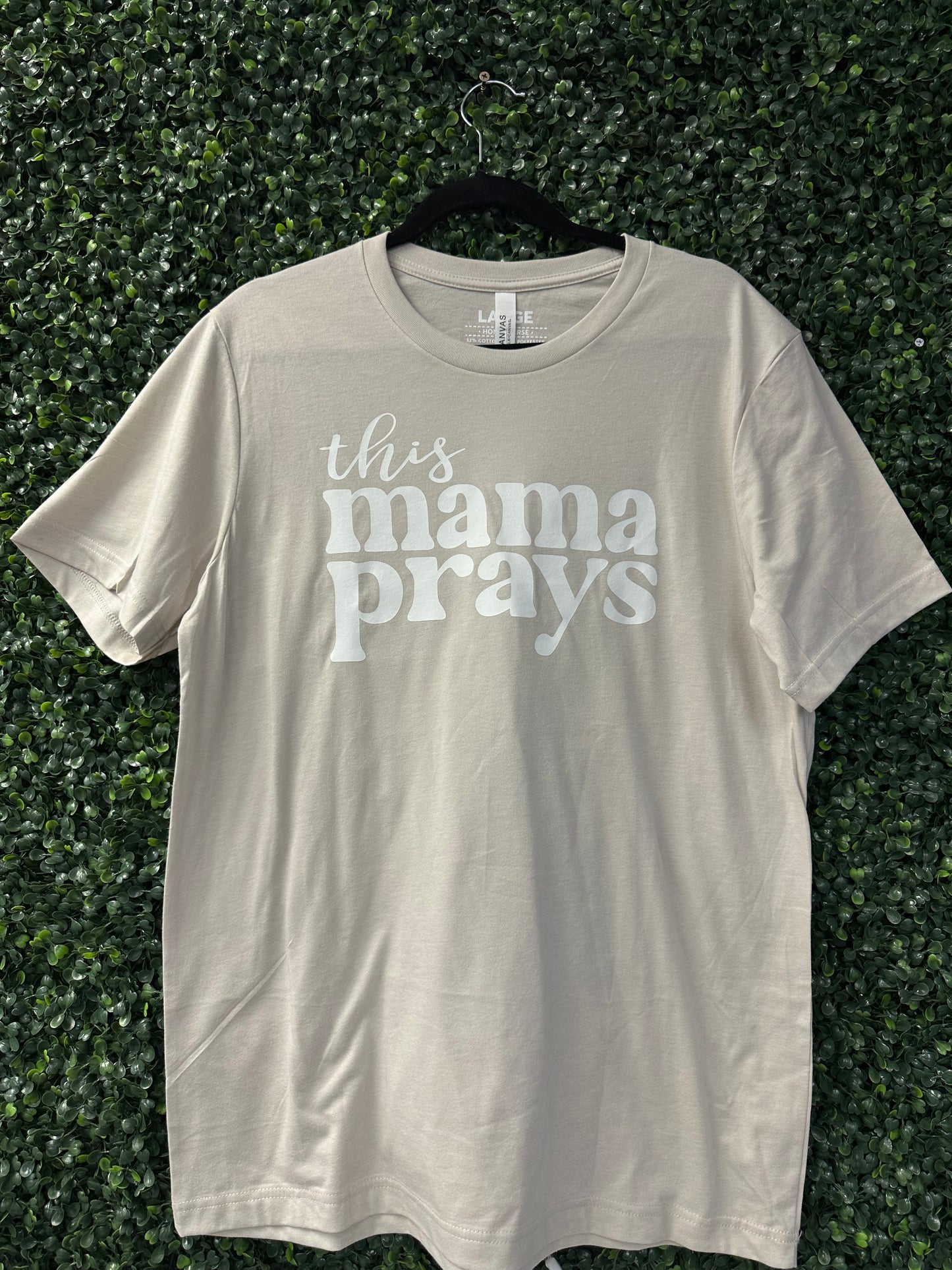 This Mama Prays T-Shirt